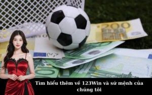Tìm hiểu thêm về 123Win và sứ mệnh của chúng tôi