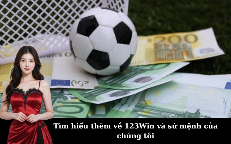 Tìm hiểu thêm về 123Win và sứ mệnh của chúng tôi